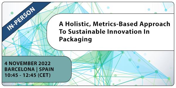 A holistic, metrics-based approach to sustainable innovation in packaging workshop 