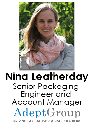 Nina Leatherday | Senior Packaging Engineer and Account Manager, Adept Group